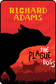 The Plague Dogs by Richard Adams